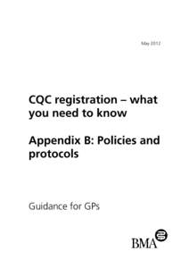 May[removed]CQC registration – what you need to know Appendix B: Policies and protocols
