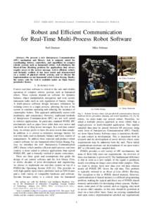 2012 IEEE-RAS International Conference on Humanoid Robots  Robust and Efficient Communication for Real-Time Multi-Process Robot Software Neil Dantam