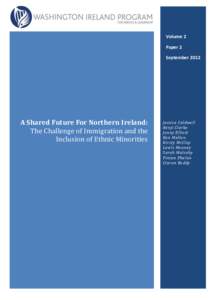 Volume 2 Paper 2 September 2012 A Shared Future For Northern Ireland: The Challenge of Immigration and the