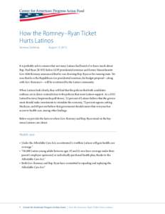 How the Romney–Ryan Ticket Hurts Latinos Vanessa Cárdenas August 15, 2012