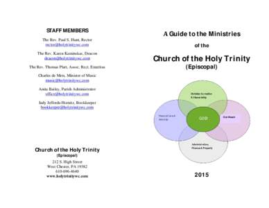 STAFF MEMBERS The Rev. Paul S. Hunt, Rector  The Rev. Karen Kaminskas, Deacon  The Rev. Thomas Platt, Assoc. Rect. Emeritus