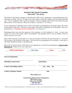 Fourth of July Parade Committee Maywood * New Jersey The Fourth of July Parade committee of the Borough of Maywood is organizing its annual Independence Day celebration on Friday, July 4th. We hope with your assistance t