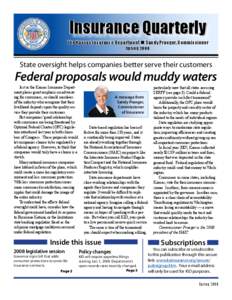 Insurance Quarterly  The Kansas Insurance Department n Sandy Praeger, Commissioner Spring[removed]State oversight helps companies better serve their customers