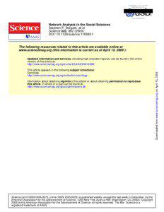 Network Analysis in the Social Sciences Stephen P. Borgatti, et al. Science 323, [removed]);