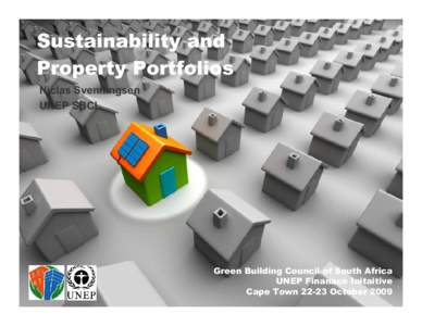 Sustainability and Property Portfolios Niclas Svenningsen UNEP SBCI  Green Building Council of South Africa