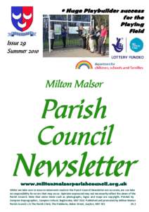 Whilst we take care to ensure statements made in the Parish Council Newsletter are accurate, we can take no responsibility for errors that may occur. Opinions expressed may not necessarily reflect the views of the Parish