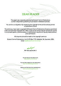 DEAR READER This paper was originally published by Dulwich Centre Publications, a small independent publishing house based in Adelaide Australia. You can do us a big favour by respecting the copyright of this article and