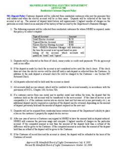 MANSFIELD MUNICIPAL ELECTRIC DEPARTMENT ARTICLE 500 Residential Customer Deposit Policy 501–Deposit Policy Customer deposits will be collected from residential customers who rent the premises they will inhabit and when