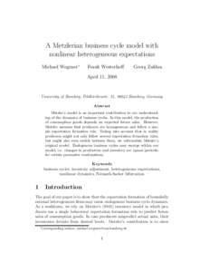 A Metzlerian business cycle model with nonlinear heterogeneous expectations Michael Wegener∗ Frank Westerhoff