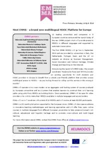 Press Release, Monday 14 April[removed]Meet EMMA - a brand new multilingual MOOC Platform for Europe 12  EMMA partners