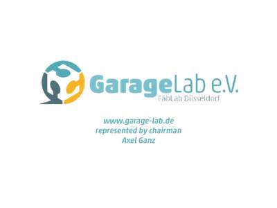 www.garage-lab.de represented by chairman Axel Ganz 2x 3D-Printer building-workshops yet meeting @ „Print Plastic Objects“