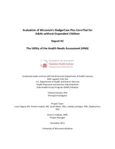 Evaluation of Wisconsin’s BadgerCare Plus Core Plan for Adults without Dependent Children Report #2 The Utility of the Health Needs Assessment (HNA)  Conducted under contract with the Wisconsin Department of Health Ser