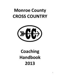 Monroe County CROSS COUNTRY Coaching Handbook 2013