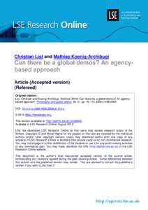 Christian List and Mathias Koenig-Archibugi  Can there be a global demos? An agencybased approach Article (Accepted version) (Refereed) Original citation:
