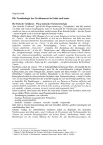 Jürgen Leirich  Die Terminologie des Gerätturnens bei Jahn und heute Die Deutsche Turnkunst – Wiege deutscher Turnterminologie „Die Deutsche Turnkunst“1 gilt als die Wiege unserer sog. „Turnsprache“, weil hie