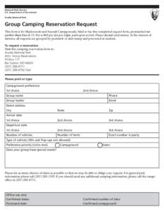 National Park Service U.S. Department of the Interior Acadia National Park Group Camping Reservation Request This form is for Blackwoods and Seawall Campgrounds. Mail or fax this completed request form, postmarked no