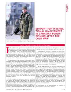 POLICY J 5 PA C o m b a t C a m e r a P h o t o b y : M C p l K e n A l l a n , I S D[removed]A SUPPORT FOR INTERNATIONAL INVOLVEMENT IN CANADIAN PUBLIC OPINION AFTER THE