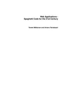 Web Applications Spaghetti Code for the 21st Century  Tommi Mikkonen and Antero Taivalsaari Web Applications Spaghetti Code for the 21st Century