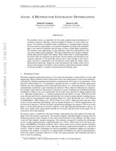 Published as a conference paper at ICLRA DAM : A M ETHOD FOR S TOCHASTIC O PTIMIZATION Diederik P. Kingma* University of Amsterdam