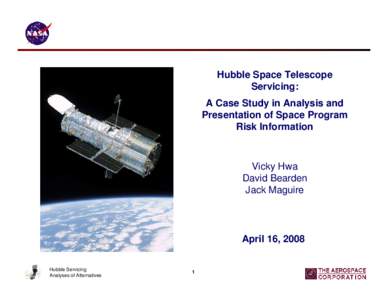 Hubble Space Telescope Servicing: A Case Study in Analysis and Presentation of Space Program Risk Information