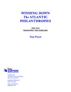 WINDING DOWN The ATLANTIC PHILANTHROPIES 2009–2010: BEGINNING THE ENDGAME