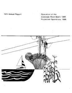 15th AnnuaJReport  Operation of the Colorado River Basin 1985 Projected Operations 1986