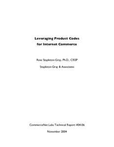 Leveraging Product Codes for Internet Commerce Ross Stapleton-Gray, Ph.D., CISSP Stapleton-Gray & Associates