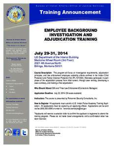 Bureau of Indian Affairs—Office of Justice Services  Training Announcement Bureau of Indian Affairs Office of Justice Services