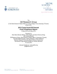 The  G8 Research Group at the Munk School of Global Affairs at Trinity College in the University of Toronto presents the