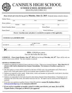 CANISIUS HIGH SCHOOL SUMMER SCHOOL REMEDIATION REGISTRATION FORM 2015 Please detach and return the top part by Monday,  June 22, 2015.