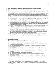 [removed]Title: Draft Standard Practice for Product Category Rule Program Operators