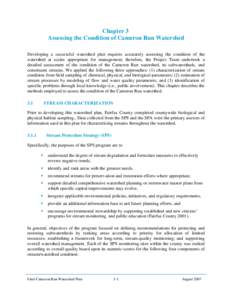 Chapter 3 Assessing the Condition of Cameron Run Watershed Developing a successful watershed plan requires accurately assessing the condition of the watershed at scales appropriate for management; therefore, the Project 