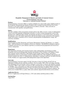 Hospitality Management & Dietetics and Family & Consumer Sciences Western Kentucky University Instructor or Assistant/Associate Professor Position: Western Kentucky University (WKU) is seeking candidates for a nine-month