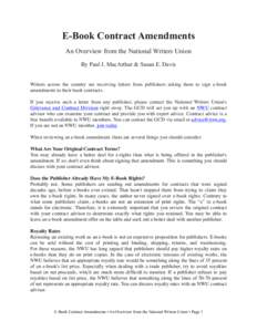 E-Book Contract Amendments An Overview from the National Writers Union By Paul J. MacArthur & Susan E. Davis Writers across the country are receiving letters from publishers asking them to sign e-book amendments to their