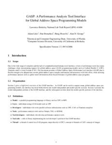 GASP: A Performance Analysis Tool Interface for Global Address Space Programming Models Lawrence Berkeley National Lab Tech Report LBNLAdam Leko1 , Dan Bonachea2 , Hung-Hsun Su1 , Alan D. George1 1