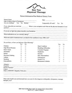 San Tan Physical Therapy Patient Information/Past Medical History Form Patient Name: Date of Injury/Onset of Symptoms: Are you working?