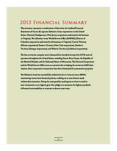 2013 Financial Summ ary This summary represents a combination of data from the Audited Financial Statements of the six (6) separate Salvation Army corporations in the United States: National Headquarters (New Jersey corp