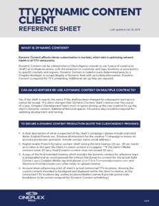 TTV DYNAMIC CONTENT CLIENT REFERENCE SHEET  Last updated July 22, 2016