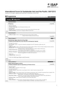 International Forum for Sustainable Asia and the Pacific: ISAP 2015 Solutions for Change: Forging Multi-stakeholder Partnerships towards 2030 Programme Tuesday, 28 9:30