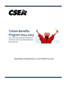 Tuition Benefits Program[removed]For CSEA-represented employees of Fulton Center for Rehabilitation & Healthcare