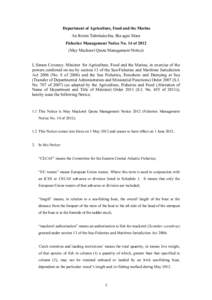 Department of Agriculture, Food and the Marine An Roinn Talmhaíochta, Bia agus Mara Fisheries Management Notice No. 14 of[removed]May Mackerel Quota Management Notice) I, Simon Coveney, Minister for Agriculture, Food and 