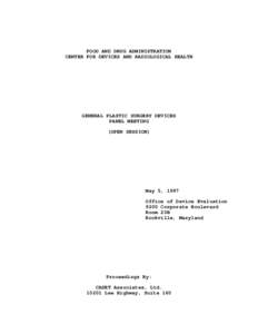 FOOD AND DRUG ADMINISTRATION CENTER FOR DEVICES AND RADIOLOGICAL HEALTH GENERAL PLASTIC SURGERY DEVICES PANEL MEETING (OPEN SESSION)