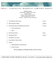 Meeting Agenda Federal Reserve Bank of New York 33 Liberty Street 7th Floor, Main Conference Room Thursday, September 12, 2013 8:30 a.m. – 10:00 a.m. (New York time)