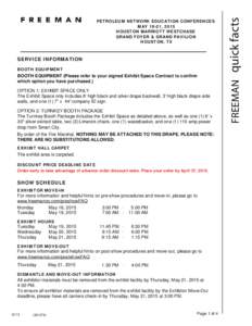 SERVICE INFORMATION BOOTH EQUIPMENT BOOTH EQUIPMENT (Please refer to your signed Exhibit Space Contract to confirm which option you have purchased.) OPTION 1: EXHIBIT SPACE ONLY