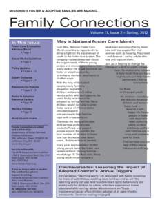 MISSOURI’S FOSTER & ADOPTIVE FAMILIES ARE MAKING...  Family Connections Volume 11, Issue 2 ~ Spring, 2012 In This Issue: