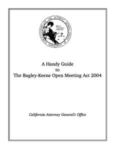 Parliamentary procedure / Law / Government / Meetings / Bagley-Keene Act / Business / Quorum / Brown Act / Agenda / California statutes / Freedom of information in the United States / Freedom of information legislation