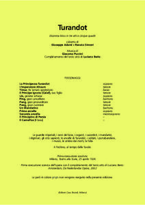 Turandot Dramma lirico in tre atti e cinque quadri Libretto di Giuseppe Adami e Renato Simoni Musica di Giacomo Puccini