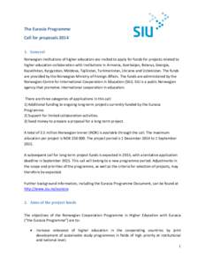 The Eurasia Programme Call for proposals[removed]General Norwegian institutions of higher education are invited to apply for funds for projects related to higher education collaboration with institutions in Armenia, Azer