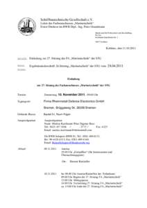 Schiffbautechnische Gesellschaft e.V. Leiter des Fachausschusses „Marinetechnik“ Erster Direktor im BWB Dipl.- Ing. Peter Grundmann Bundesamt für Wehrtechnik und Beschaffung PA See Ferdinand-Sauerbruch-Str. 1