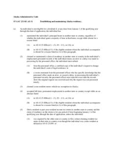 Alaska Administrative Code 15 AAC[removed]d) 11 (a)  Establishing and maintaining Alaska residency.